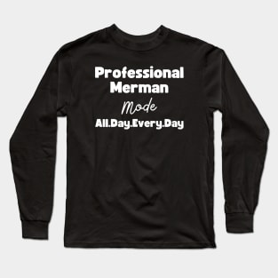 Professional Merman Long Sleeve T-Shirt